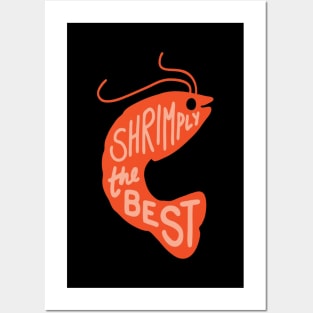 Shrimply The Best Posters and Art